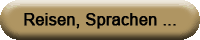 Reisen, Sprachen ...